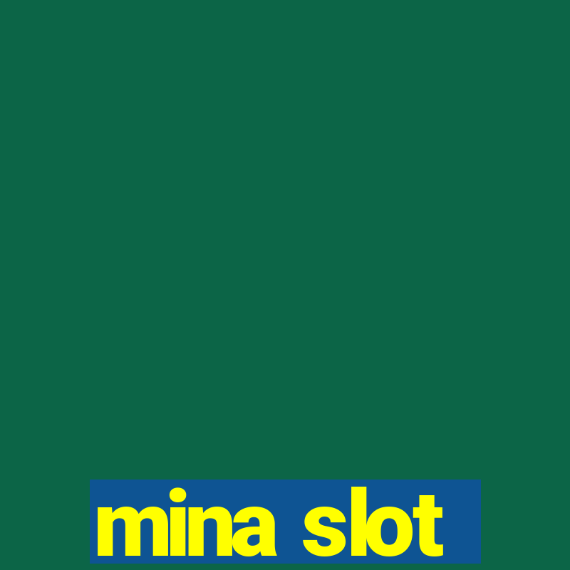 mina slot