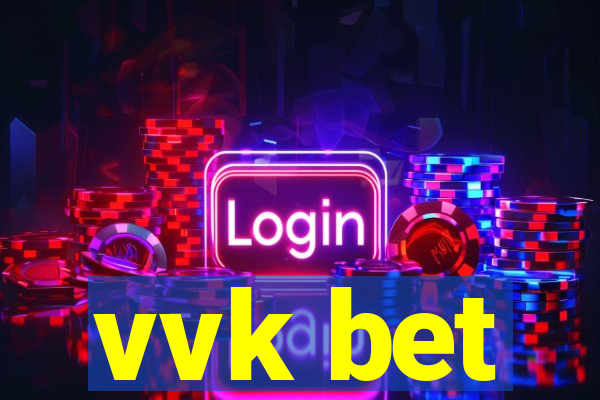 vvk bet