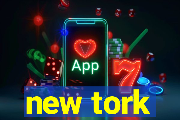 new tork