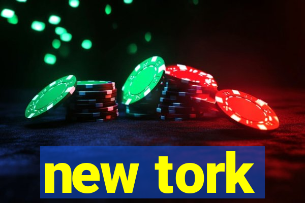 new tork