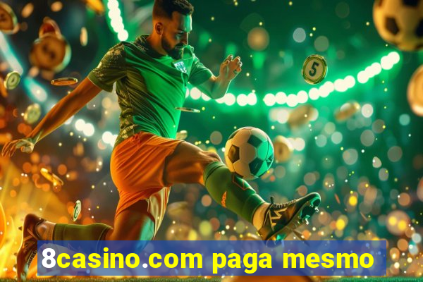 8casino.com paga mesmo