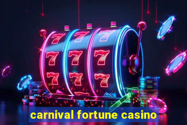 carnival fortune casino