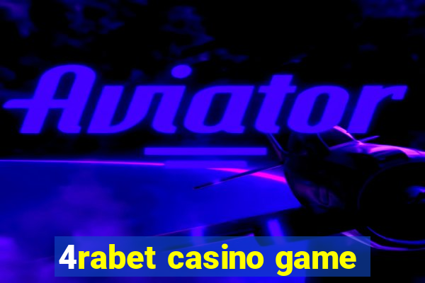 4rabet casino game