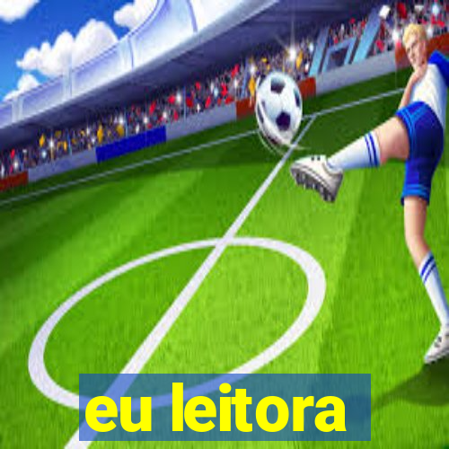 eu leitora