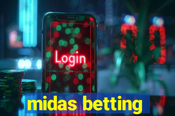 midas betting