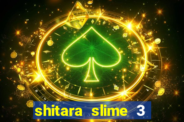 shitara slime 3 temporada dublado