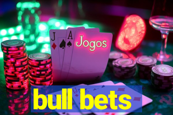 bull bets