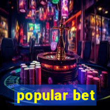 popular bet