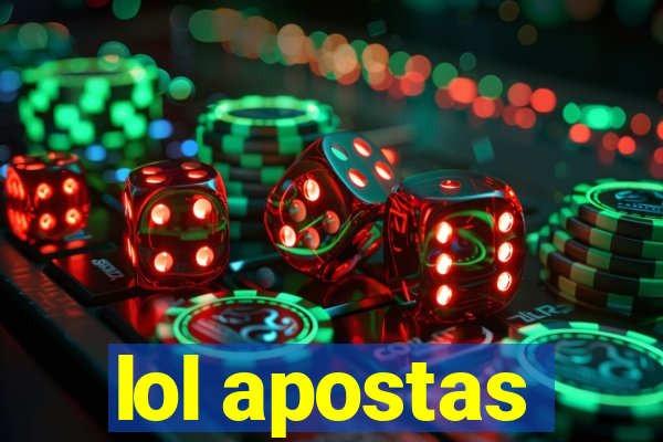 lol apostas