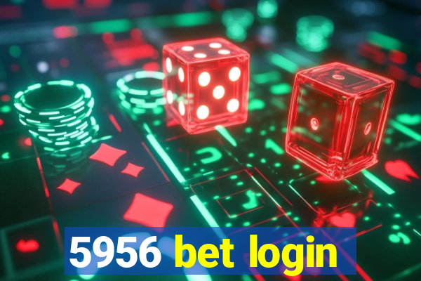 5956 bet login