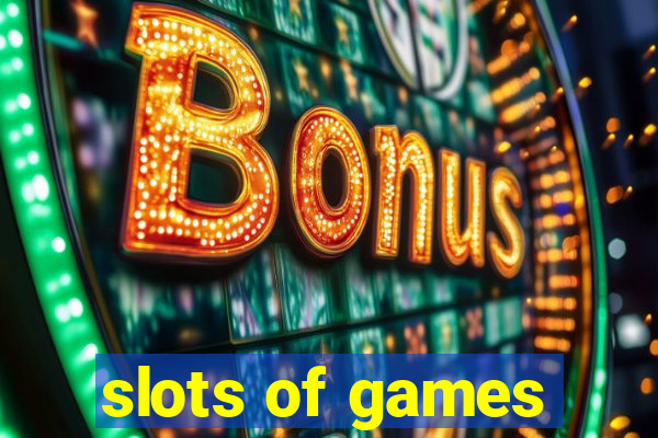 slots of games