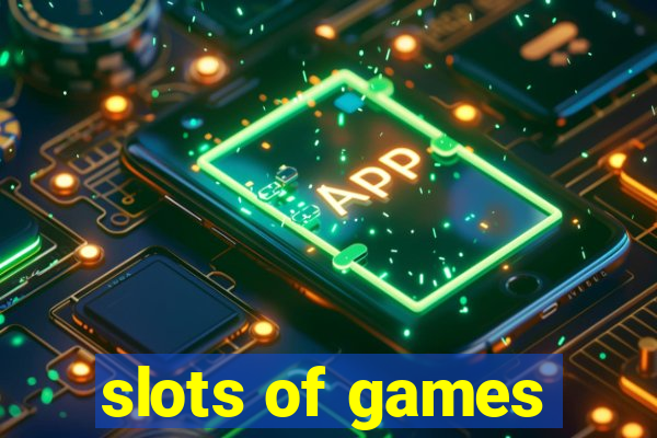 slots of games