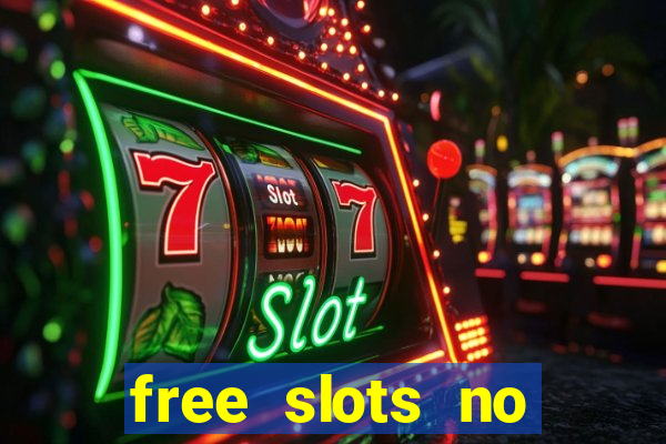 free slots no download 777