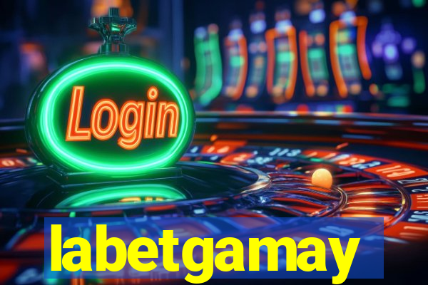 labetgamay