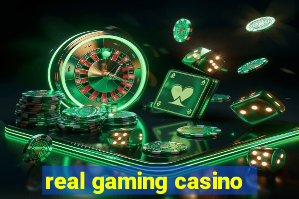 real gaming casino