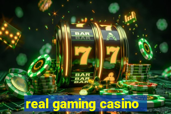 real gaming casino