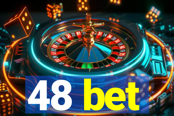 48 bet