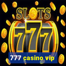 777 casino vip