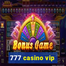 777 casino vip