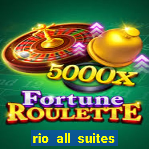 rio all suites hotel casino