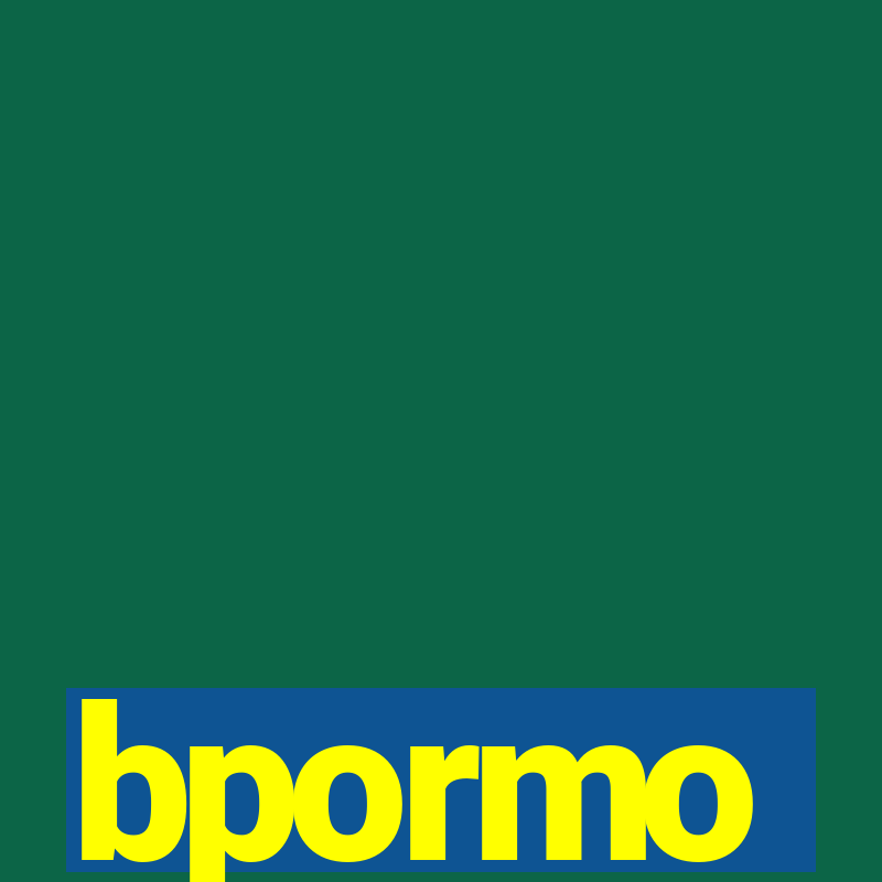 bpormo