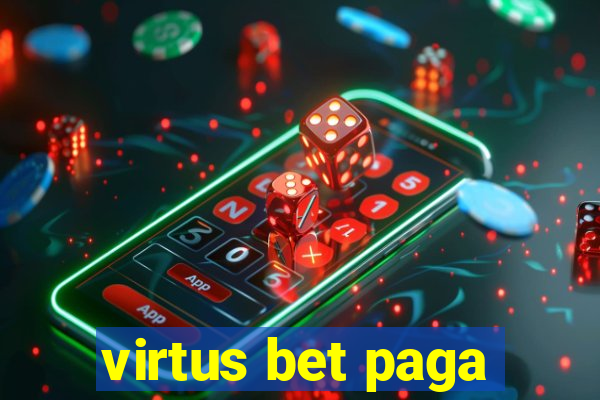 virtus bet paga