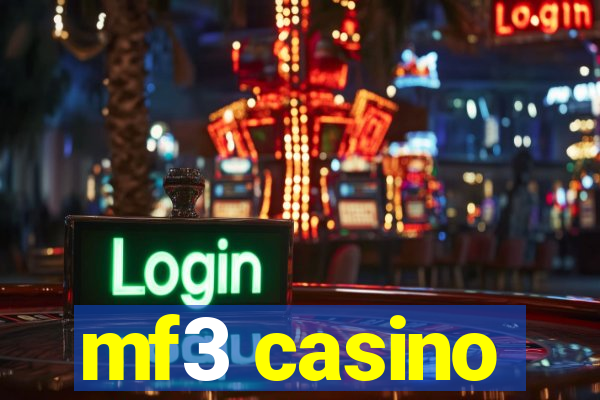 mf3 casino