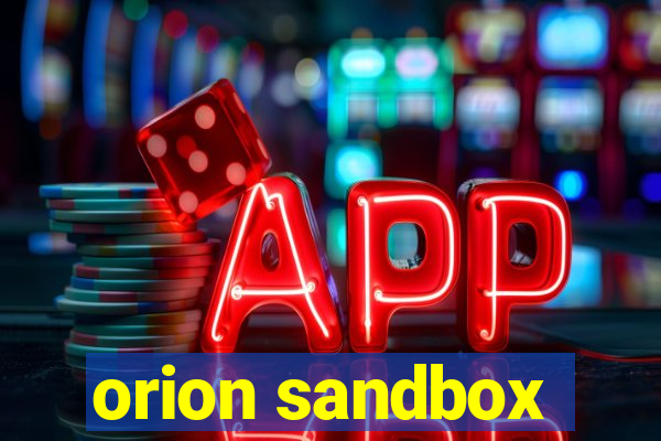 orion sandbox