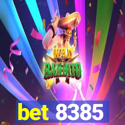 bet 8385