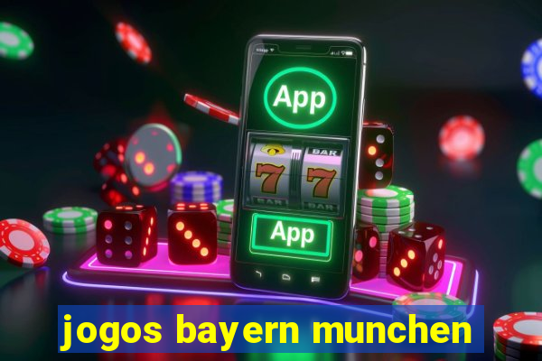 jogos bayern munchen