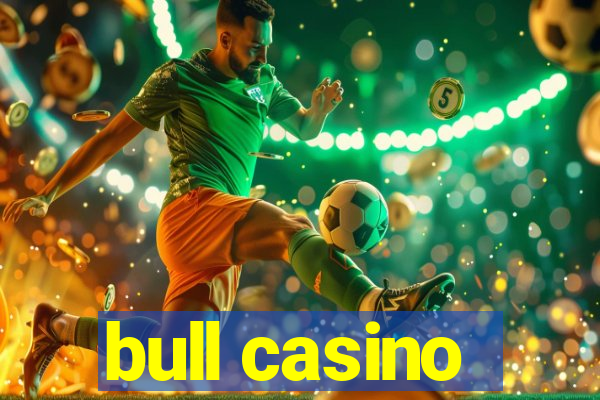 bull casino