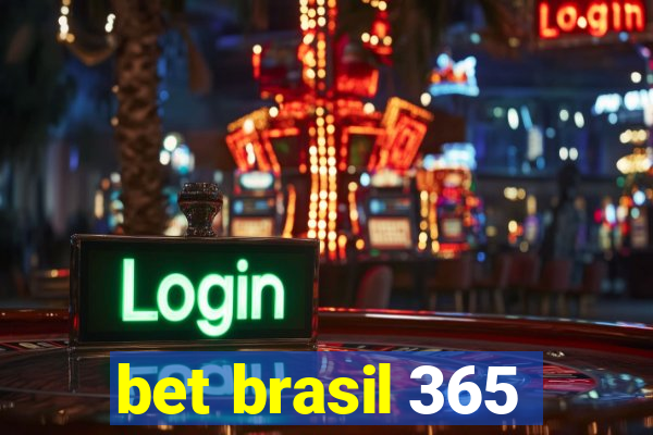 bet brasil 365