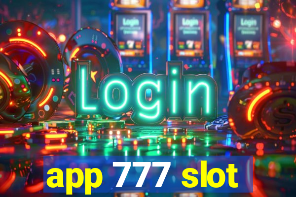 app 777 slot