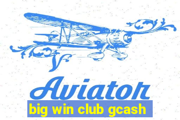 big win club gcash