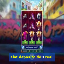 slot deposito de 1 real