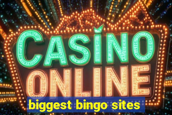 biggest bingo sites