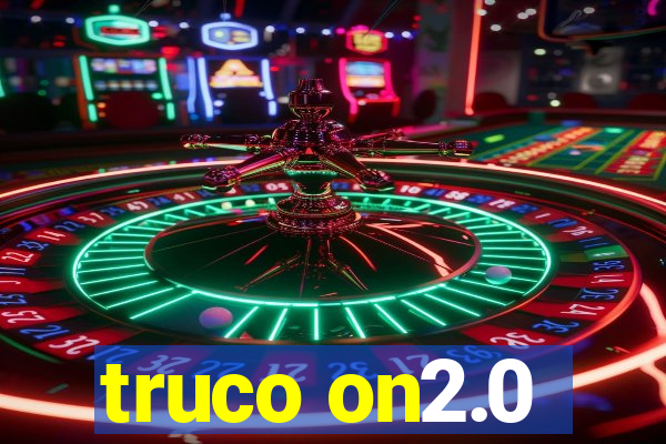 truco on2.0