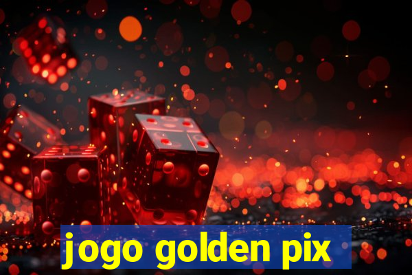 jogo golden pix