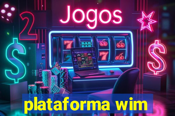 plataforma wim