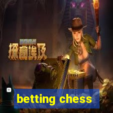 betting chess