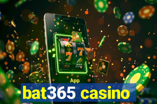 bat365 casino