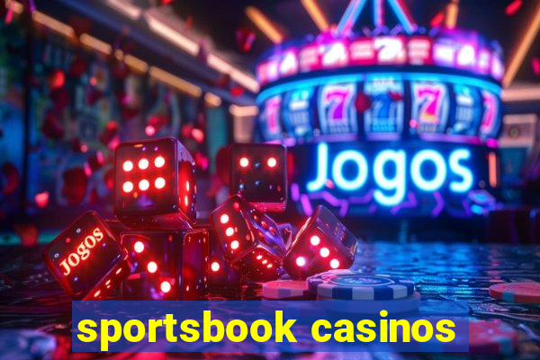 sportsbook casinos