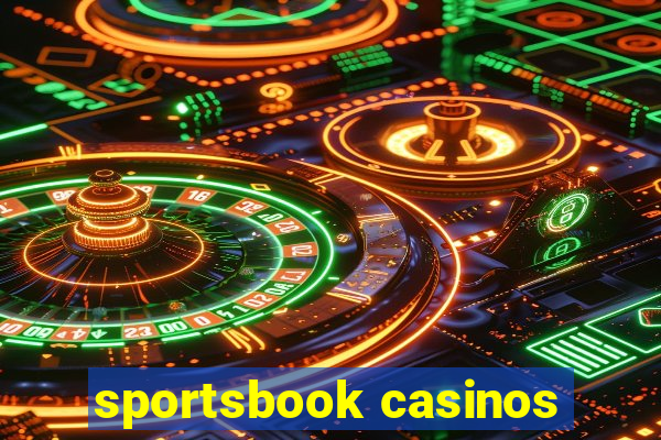 sportsbook casinos