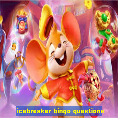 icebreaker bingo questions