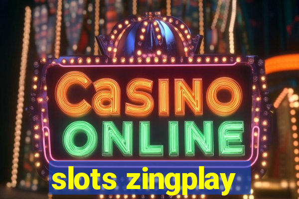 slots zingplay