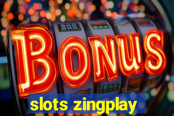 slots zingplay