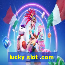 lucky slot .com