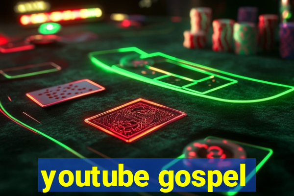 youtube gospel