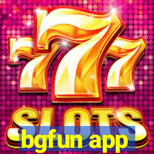 bgfun app