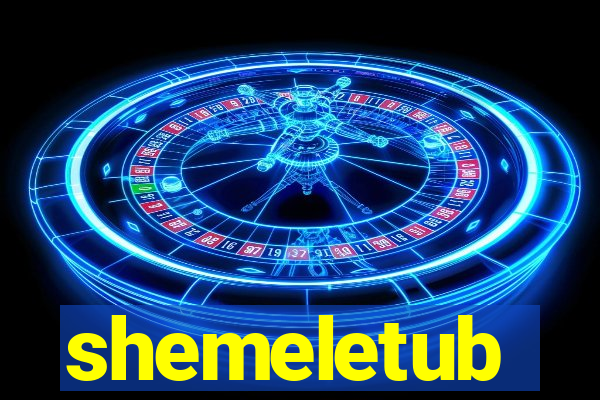 shemeletub